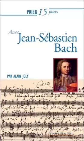 Couverture du produit · Prier 15 jours avec Jean-Sébastien Bach