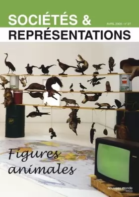 Couverture du produit · Sociétés et Représentations n° 27: Figures animales