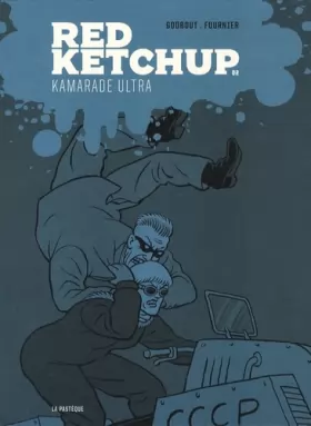 Couverture du produit · Red Ketchup, Tome 2 : Kamarade ultra