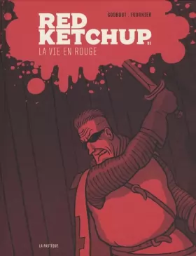 Couverture du produit · Red Ketchup, Tome 1 : La vie en rouge