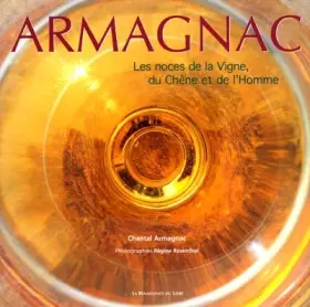 Couverture du produit · Armagnac : Les Noces de la vigne, du chêne et de l'homme