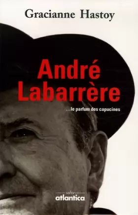 Couverture du produit · André Labarrère : Le parfum des capucines