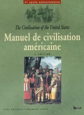 Couverture du produit · Manuel de civilisation américaine : premier cycle universitaire  The civilization of the United States