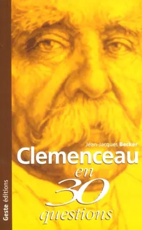 Couverture du produit · Clemenceau en 30 questions
