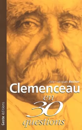 Couverture du produit · Clemenceau en 30 questions