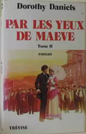 Couverture du produit · Par Les Yeux De maeve (tome second)