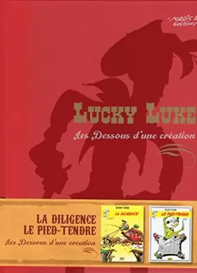Couverture du produit · Lucky Luke - Les dessous d'une création - La Diligence/Le Pied-tendre