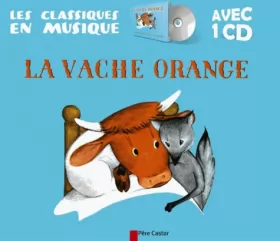 Couverture du produit · La vache orange (1CD audio)