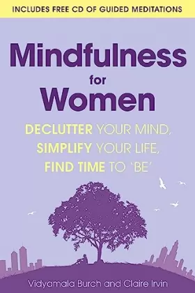 Couverture du produit · Mindfulness for Women: Declutter your mind, simplify your life, find time to 'be'