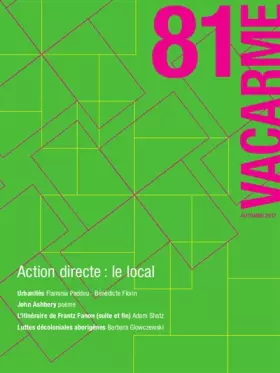 Couverture du produit · Vacarme N 81 Action Directe : le Local Octobre 2017