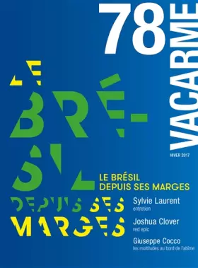 Couverture du produit · Vacarme N 78 le Bresil Depuis Ses Marges Hiver 2017