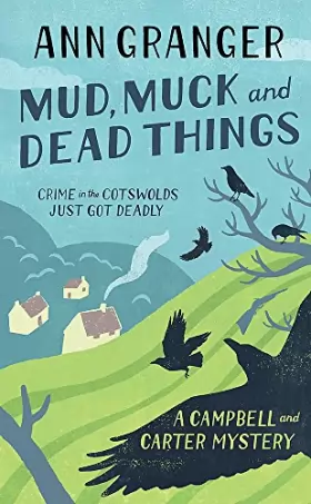 Couverture du produit · Mud, Muck and Dead Things: Campbell & Carter Mystery 1