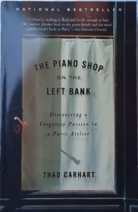 Couverture du produit · The Piano Shop on the Left Bank: Discovering a Forgotten Passion in a Paris Atel
