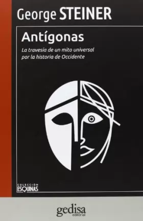 Couverture du produit · Antígonas: La travesía de un mito universal por la historia de Occidente
