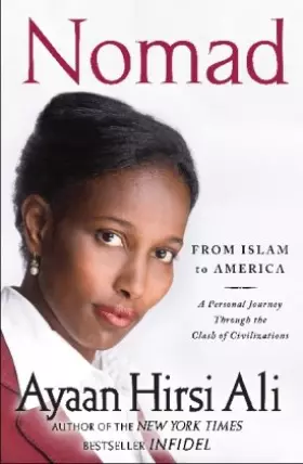 Couverture du produit · Nomad: From Islam to America: A Personal Journey Through the Clash of Civilizations