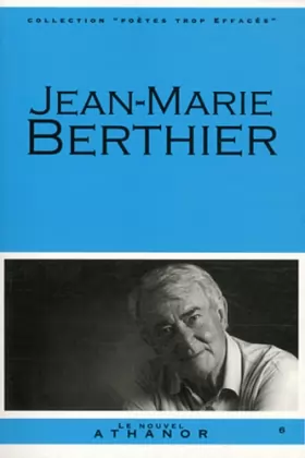 Couverture du produit · Jean-Marie Berthier: Portrait, bibliographie, anthologie