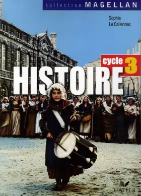 Couverture du produit · Histoire Cycle 3 : Conforme aux programmes 2002