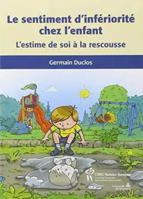Couverture du produit · Le sentiment d'infériorité chez l'enfant : L'estime de soi à la rescousse