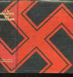 Couverture du produit · L'ENCYCLOPEDIE CONTEMPORAINE - 2 TOMES - LA MONTEE DU NZISME DE LA NAISSANCE D'HITLER AU PACTE GERMANO SOVIETIQUE DE 1939 - LA 