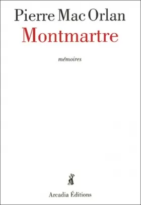 Couverture du produit · Montmartre : Mémoires