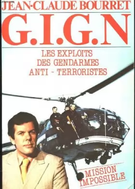 Couverture du produit · G.i.g.n - les exploits des gendarmes anti-terroristes