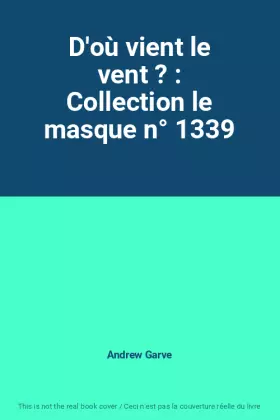 Couverture du produit · D'où vient le vent ? : Collection le masque n° 1339