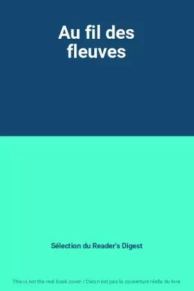 Couverture du produit · Au fil des fleuves