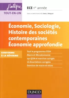 Couverture du produit · Economie, Sociologie, Histoire des sociétés contemporaines. Economie approfondie. ECE 1: Conforme à la réforme 2013