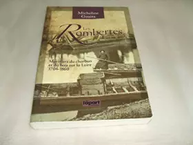 Couverture du produit · LES RAMBERTES MARINIERS DU CHARBON ET DU BOIS SUR LA LOIRE 1704-1860