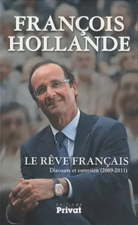 Couverture du produit · Le rêve français : Discours et entretien (2009-2011)