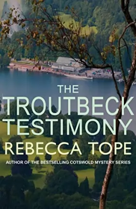 Couverture du produit · The Troutbeck Testimony: The evocative English cosy crime series