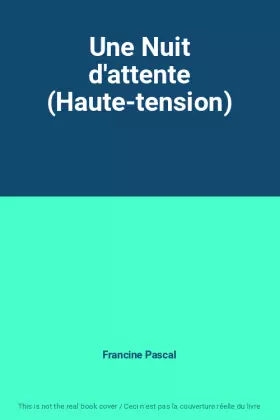 Couverture du produit · Une Nuit d'attente (Haute-tension)