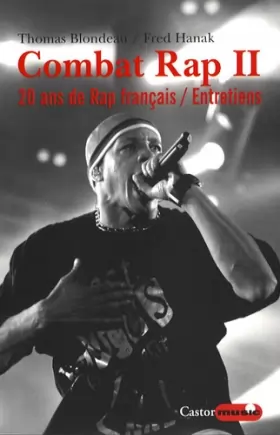 Couverture du produit · Combat Rap : Tome 2, 20 Ans de hip-hop en France