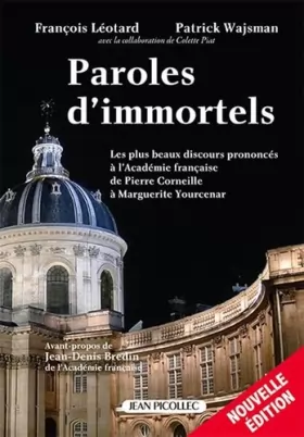 Couverture du produit · Paroles d'immortels : Les plus beaux discours prononcés à l'Académie française