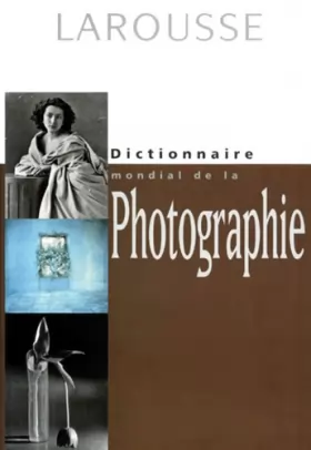 Couverture du produit · Dictionnaire de la photographie