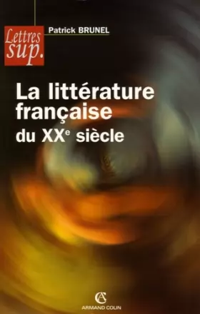 Couverture du produit · La littérature française du XXe siècle