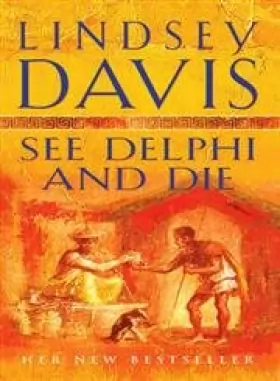 Couverture du produit · See Delphi And Die: (Falco 17)