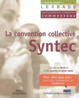 Couverture du produit · La convention collective Syntec: Les conventions collectives commentées