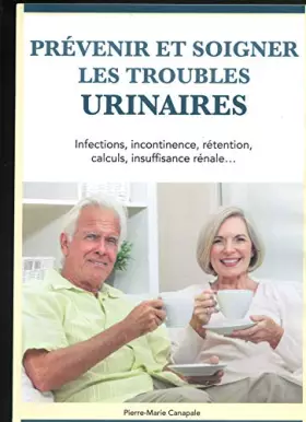 Couverture du produit · prévenir et soigner les troubles urinaires