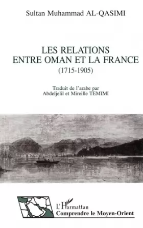 Couverture du produit · Les relations entre Oman et la France (1715-1905)