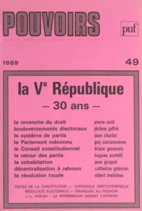 Couverture du produit · Pouvoirs n°49 : La Ve République, 30 ans