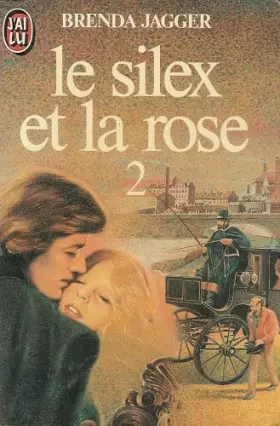 Couverture du produit · Le silex et la rose, tome 2