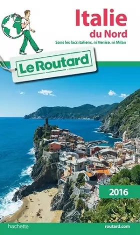 Couverture du produit · Guide du Routard Italie du nord 2016