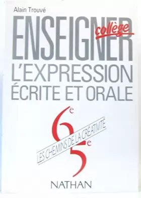 Couverture du produit · Didactique du Français, 6e-5e : enseigner l'expression écrite et orale