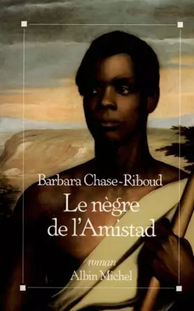 Couverture du produit · Le nègre de l'Amistad