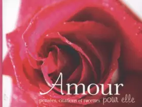 Couverture du produit · Amour: Pensées, citations et recettes pour elle