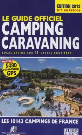 Couverture du produit · Le Guide officiel Camping Caravaning 2013