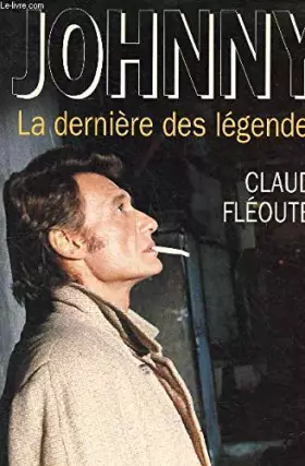 Couverture du produit · Johnny : La dernière des légendes