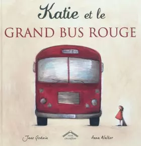 Couverture du produit · Katie et le grand bus rouge