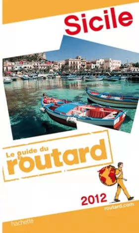 Couverture du produit · Guide du Routard Sicile 2012